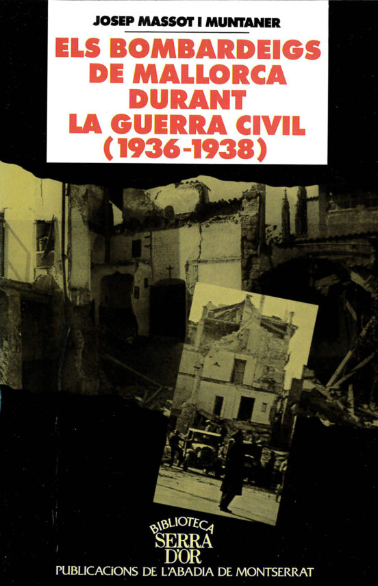 Els Bombardeigs De Mallorca Durant La Guerra Civil