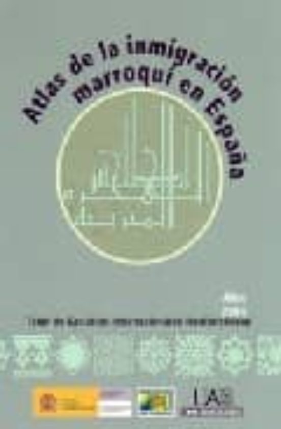 Atlas De La Inmigracion Marroqui En España