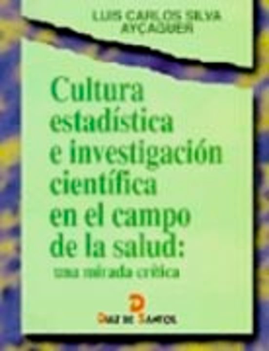 Cultura Estadistica E Investigacion Cientifica En El Campo De La Salud
