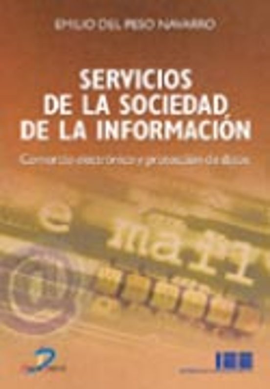 Servicios De La Sociedad De La Informacion: Comercio Electronico Y Pro