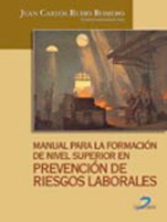 Manual Para La Formación De Nivel Superior En Prevención De Riesgos Laborales
