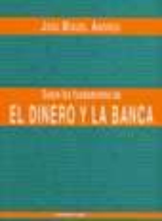 Sobre Los Fundamentos De El Dinero Y La Banca