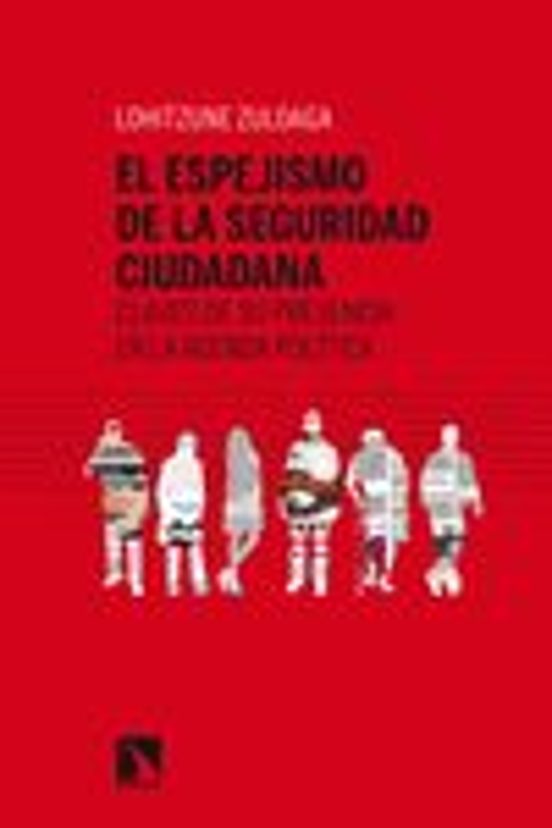 El Espejismo De La Seguridad Ciudadana