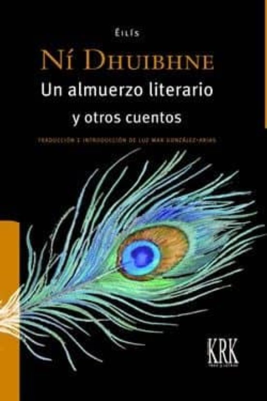 Un Almuerto Literario Y Otros Cuentos