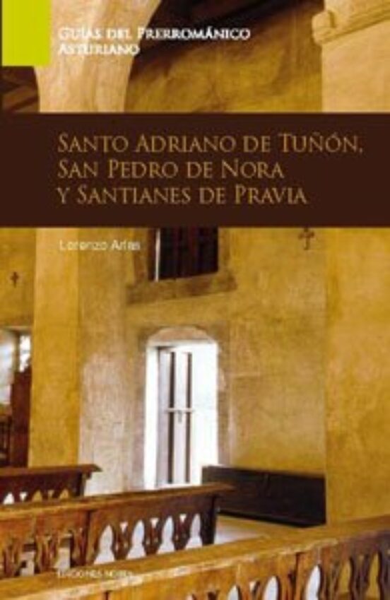 Santo Adriano De Tuñon San Pedro De Nora Y Santianes De Pravia