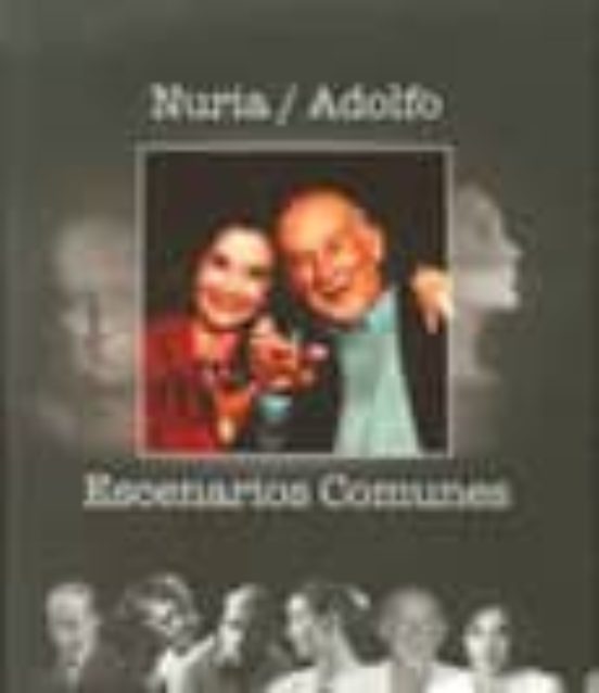 Nuria/adolfo: Escenarios Comunes