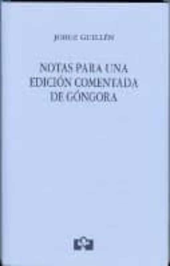 Notas Para Una Edición Comentada De Góngora