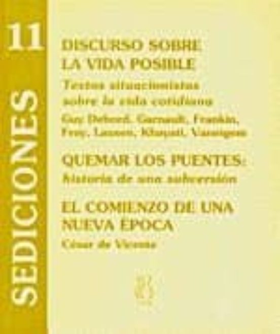 Discurso Sobre La Vida Posible: Textos Situacionistas Sobre La Vi Da C