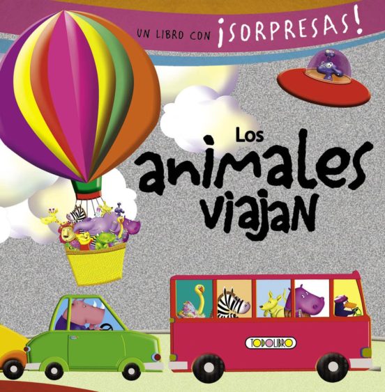 Libro Sorpresa: Los Animales Viajan