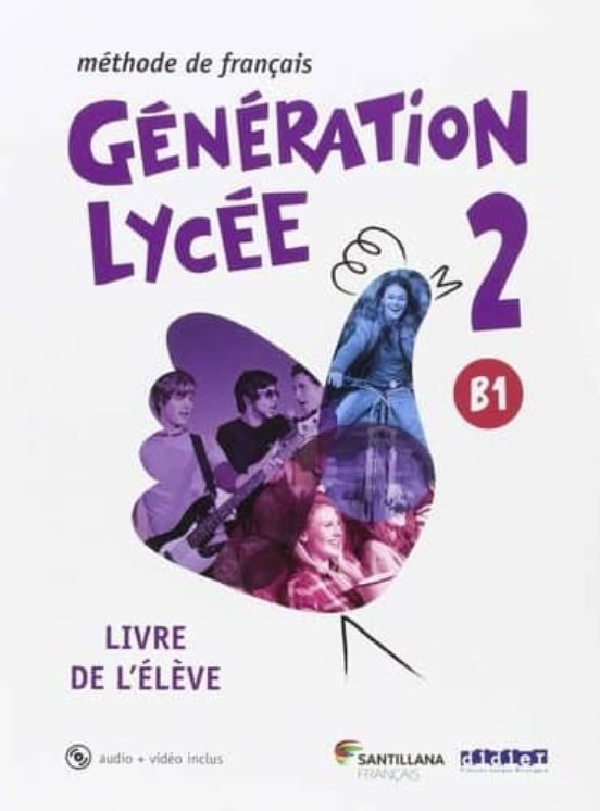 Generation Lycee A2/b1 2º Bachillerato Eleve +Cd +Dvd