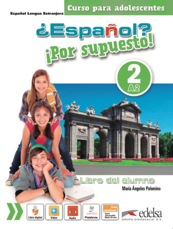 ¿Español? ¡Por Supuesto! 2 / A2