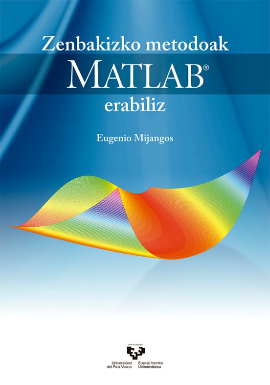 Zenbakizko Metodoak MATLAB Erabiliz