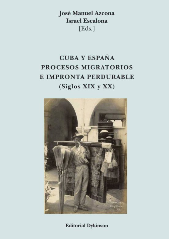 Cuba Y España Procesos Migratorios E Impronta Perdurable