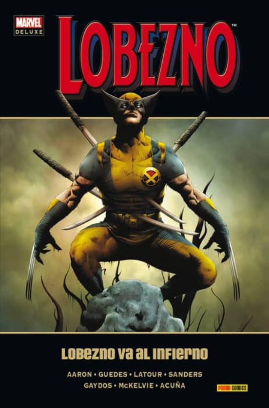Lobezno 6: Lobezno Va Al Infierno