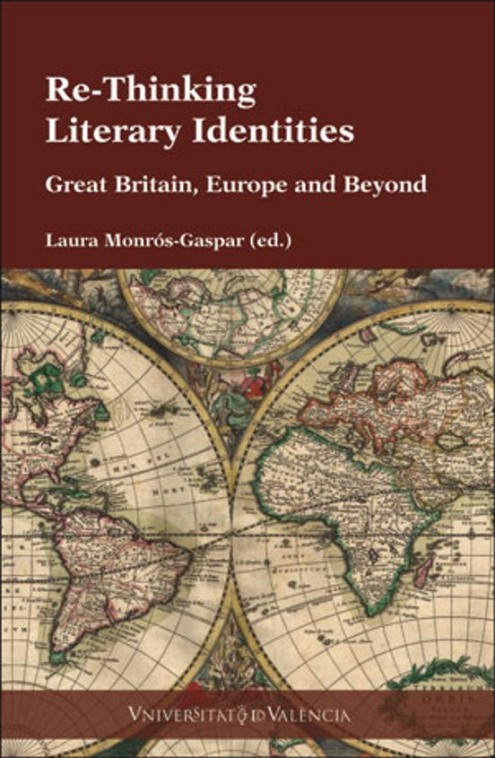 Re-thinking Literary Identities: Great Britain Europe And Beyond