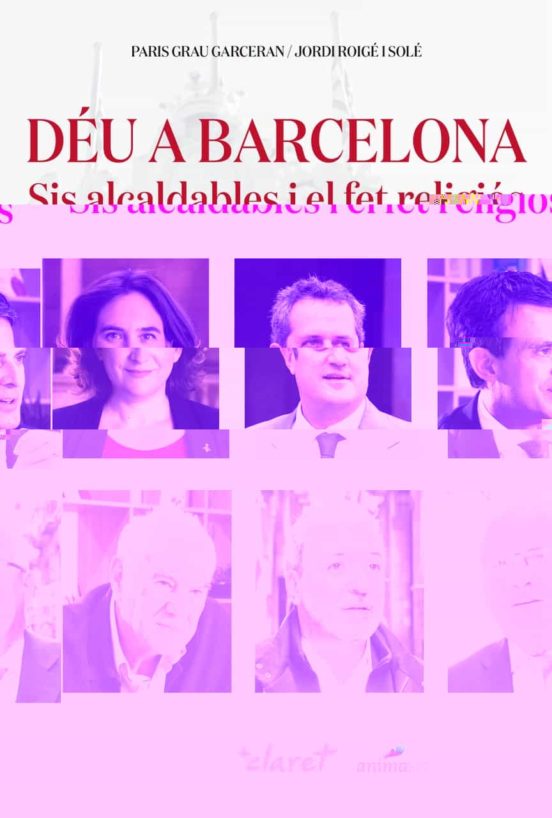 Deu A Barcelona: Sis Alcaldables I El Fet Religios