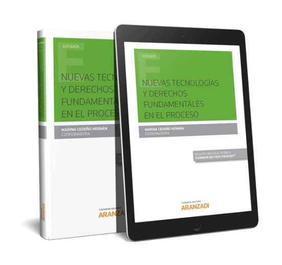 Nuevas Tecnologías Y Derechos Fundamentales En El Proceso