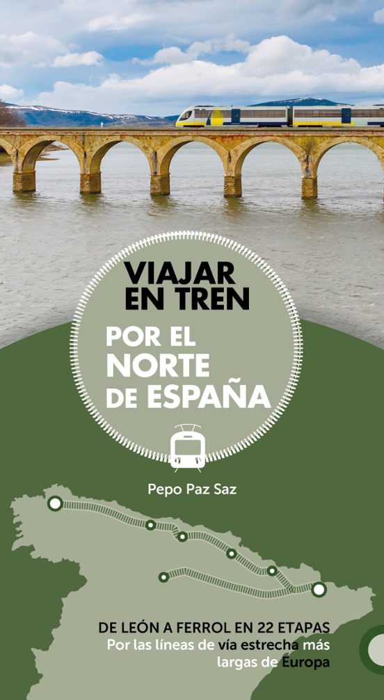 Viajar En Tren Por El Norte De España 2019