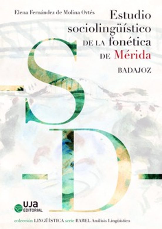 Estudio Sociolingüistico De La Fonética De Merida Badajoz