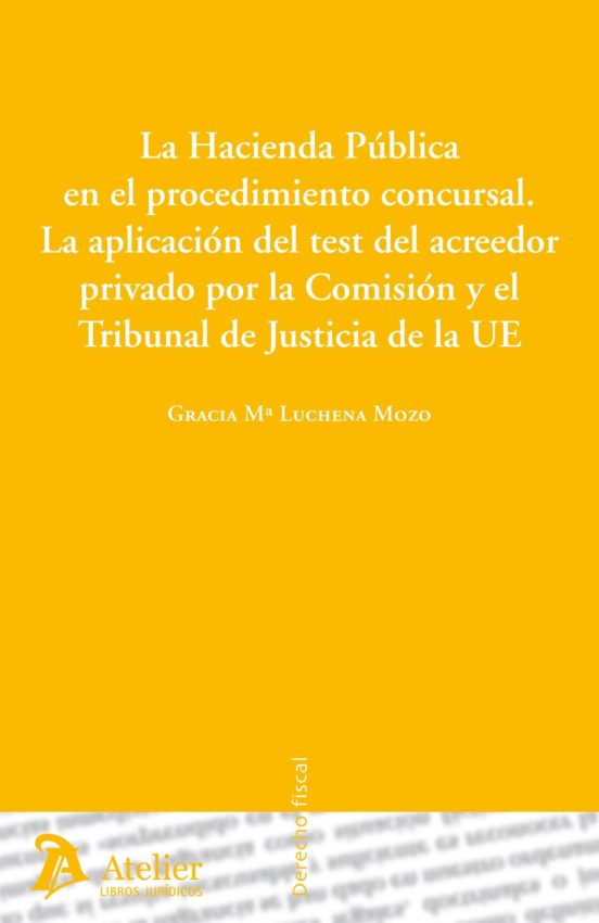 Hacienda Publica En El Procedimiento Concursal La Aplicacion Del Test