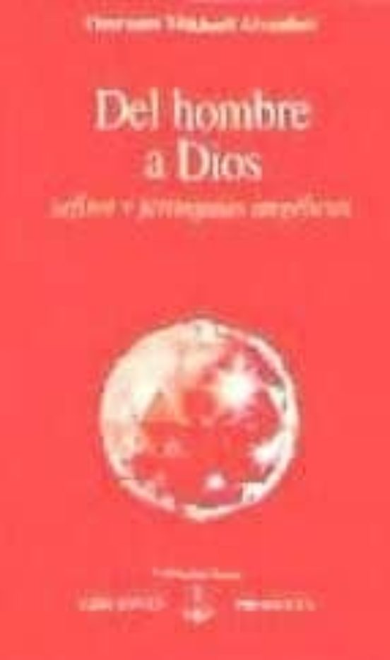 Del Hombre A Dios: Sefirot Y Jerarquias Angelicas