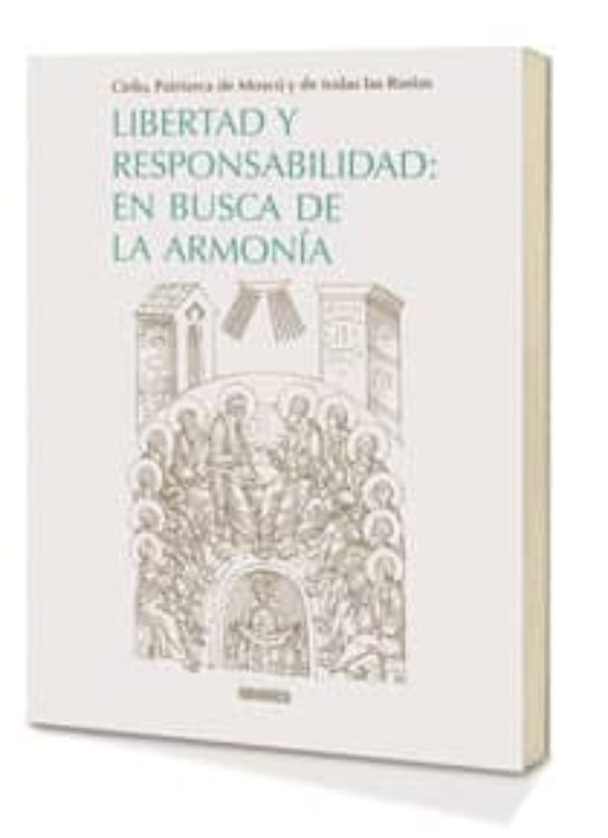 Libertad Y Responsabilidad En Busca De La Armonia