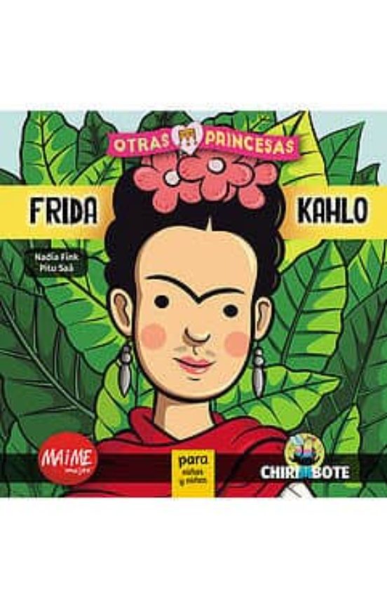 Frida Kahlo. Coleccion Otras Princesas