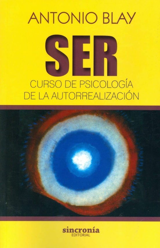 Ser: Curso De Psicología De La Autorrealización