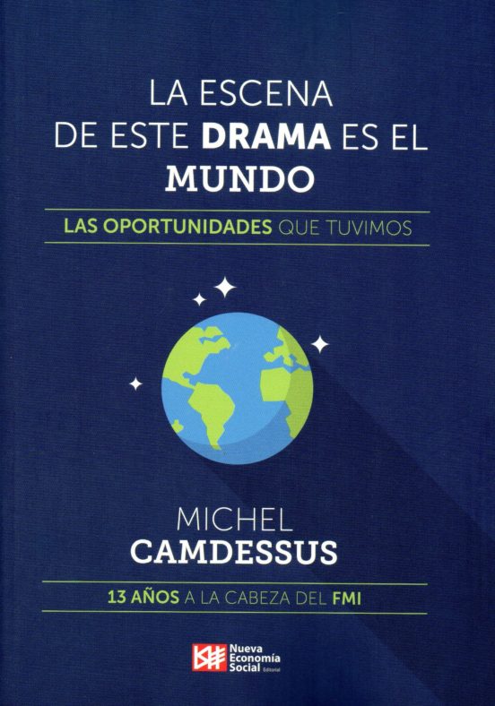 La Escena De Este Drama Es El Mundo: Las Oportunidades Que Tuvimos