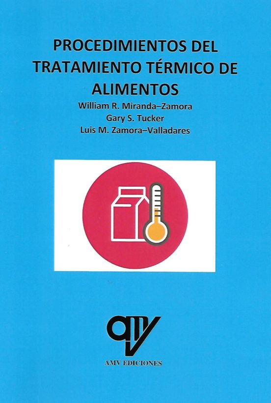 Procedimientos Del Tratamiento Térmico De Alimentos