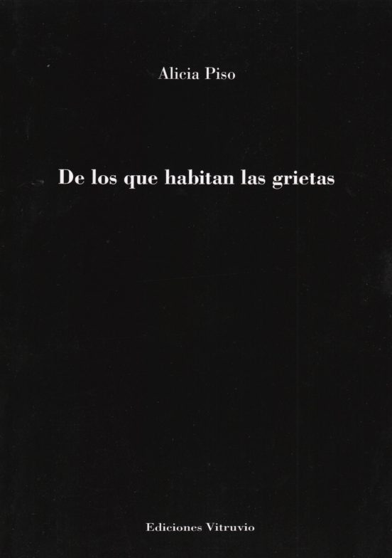 De Los Que Habitan Las Grietas