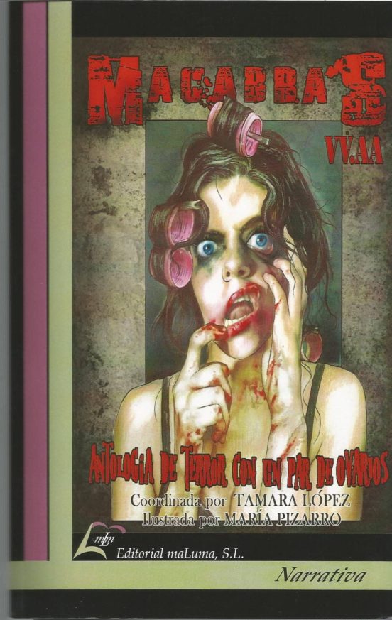 Macabras: Antologia De Terror Con Un Par De Ovarios
