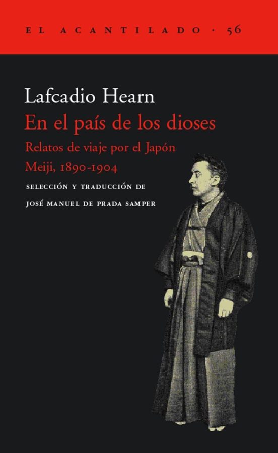 En El Pais De Los Dioses: Relatos De Viaje Por El Japon Meiji 18 90-19