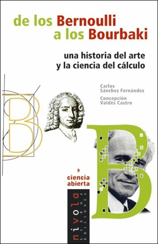 De los Bernoulli a los Bourbaki. Una historia del arte y la ciencia del cálculo