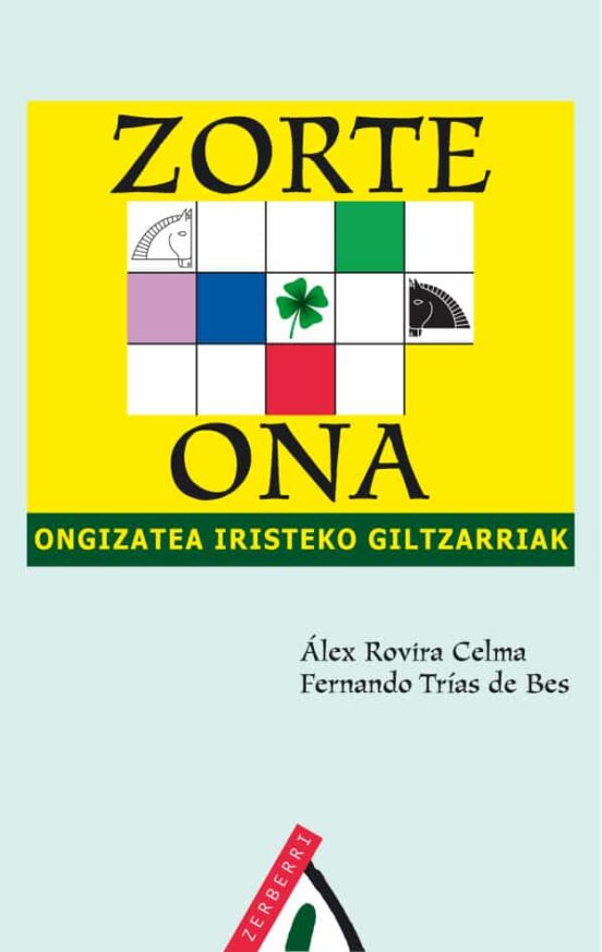 Zorte Ona:_ongizatea Iristeko Giltzarriak