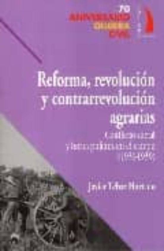 Reforma Revolucion y Contrarrevolucion Agrarias: Conflicto Socia L y L