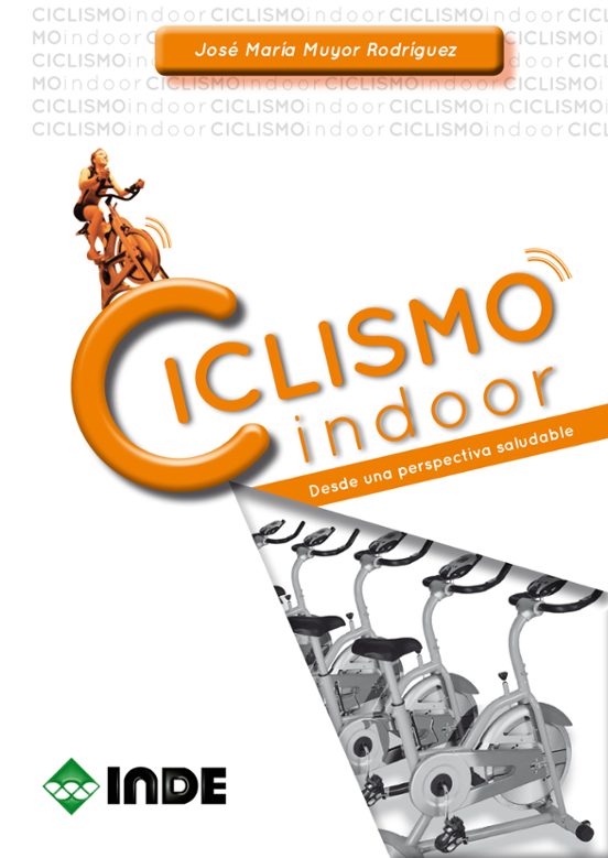 Ciclismo Indoor: Desde una Perspectiva Saludable