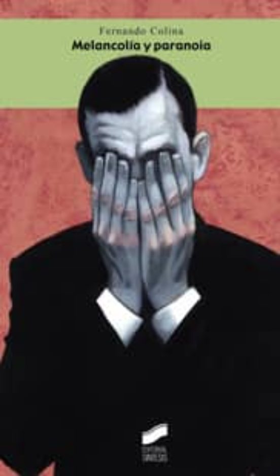 Melancolía y paranoia
