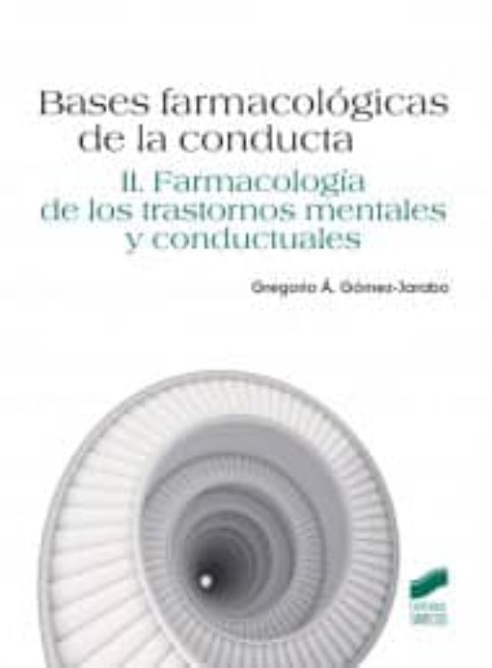 Bases Farmacologicas de la Conducta : Farmacologia de los Tra Stor