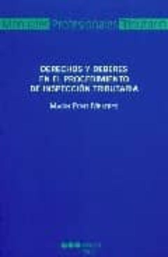 Derechos Y Deberes En El Procedimiento De Inspaccion Tributaria