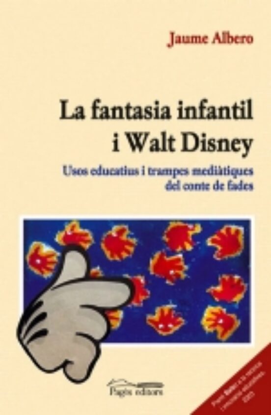 La Fantasia Infantil I Walt Disney: Usos Educatius I Trampes Medi Atiq