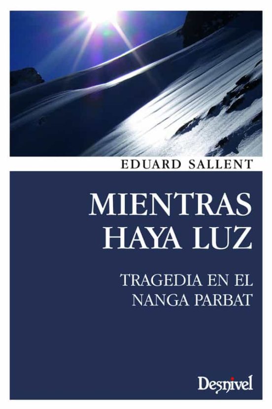 Mientras Haya Luz: Tragedia en el Nanga Parbat