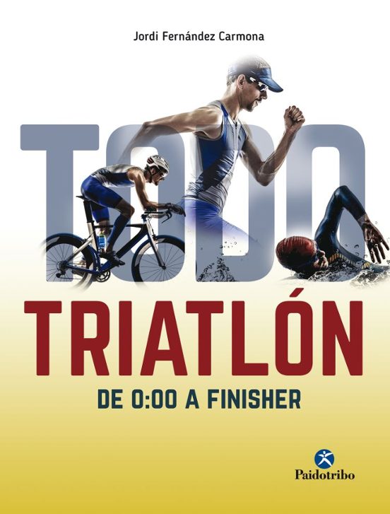 Todo Triatlon de 0:00 a Finisher