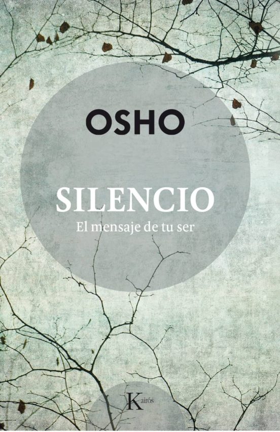 Silencio. El Mensaje De Tu Ser