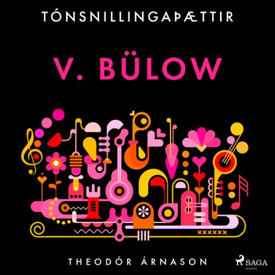 Tónsnillingaþættir: V. Bülow