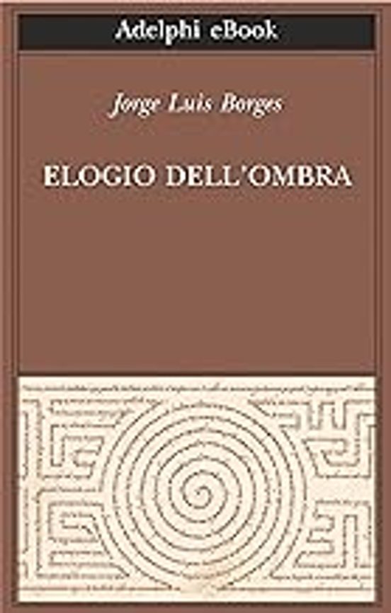Elogio Dell Ombra