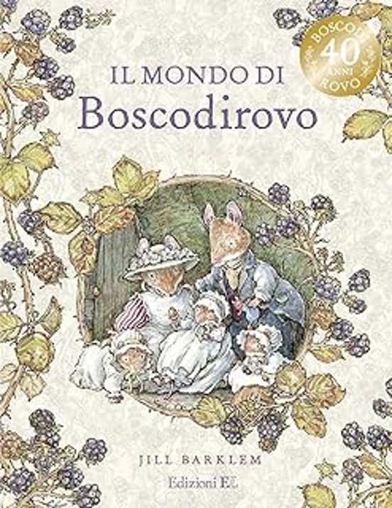Il Mondo Di Boscodirovo. Ediz. A Colori