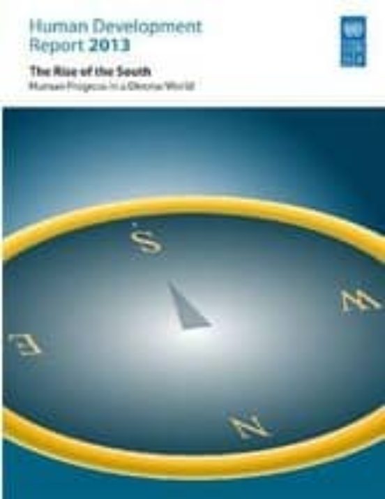 Human Development Report 2013: The Rise Of The South Human Progr Ess I