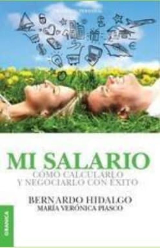 Mi Salario: Como Calcularlo y Negociarlo con Exito