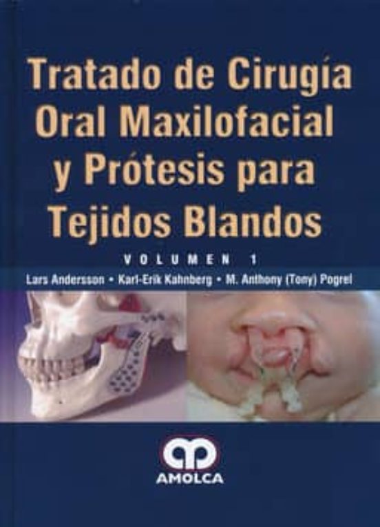 Tratado De Cirugia Oral Maxilofacial Y Protesis Para Tejidos Blandos